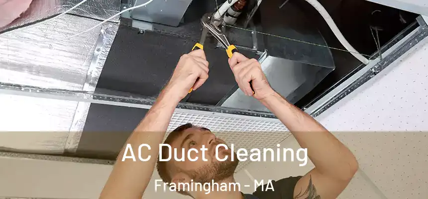 AC Duct Cleaning Framingham - MA
