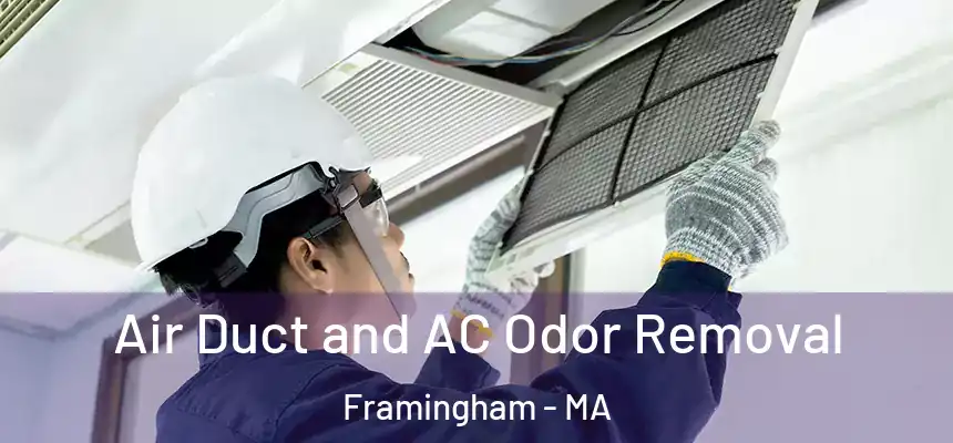 Air Duct and AC Odor Removal Framingham - MA