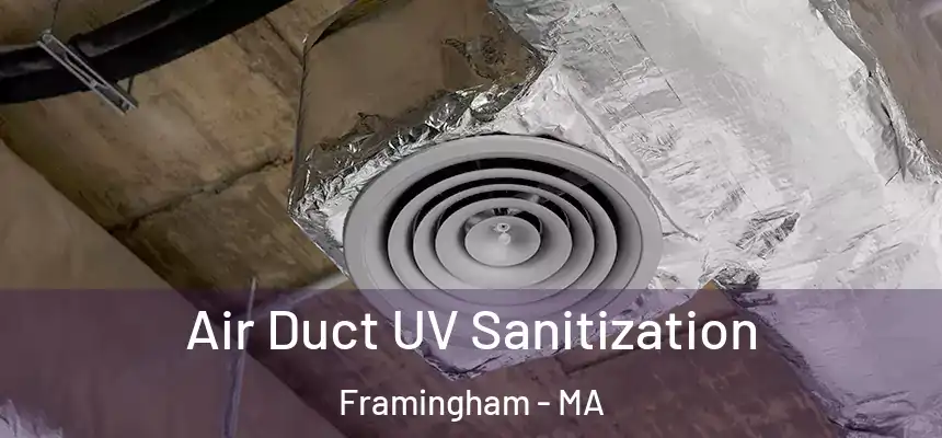 Air Duct UV Sanitization Framingham - MA