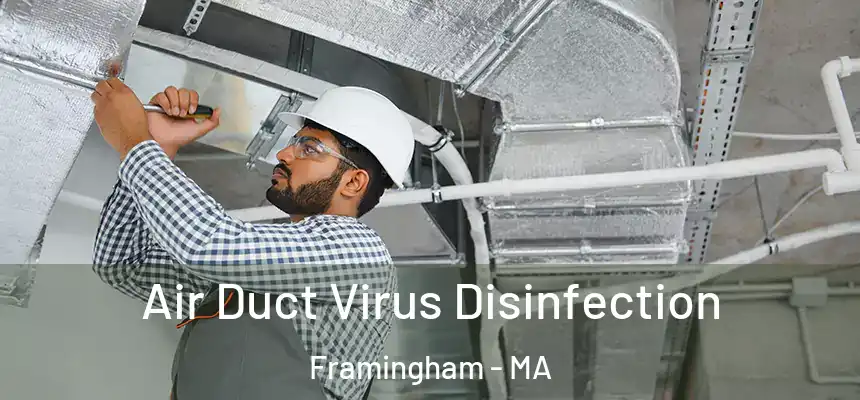 Air Duct Virus Disinfection Framingham - MA