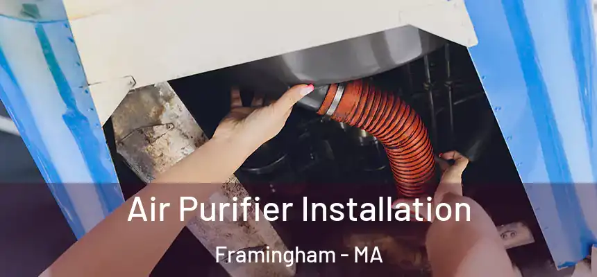 Air Purifier Installation Framingham - MA
