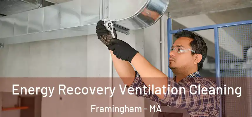 Energy Recovery Ventilation Cleaning Framingham - MA