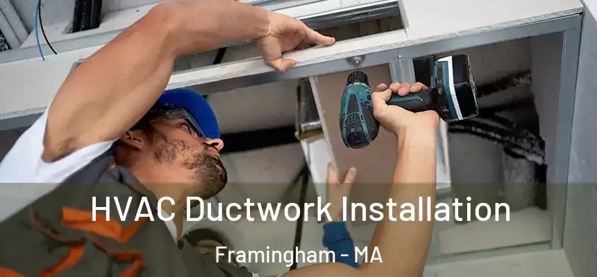 HVAC Ductwork Installation Framingham - MA
