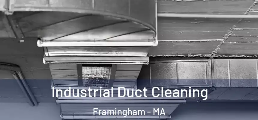 Industrial Duct Cleaning Framingham - MA