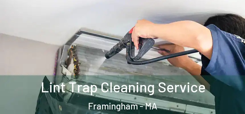 Lint Trap Cleaning Service Framingham - MA