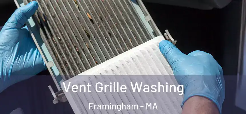 Vent Grille Washing Framingham - MA